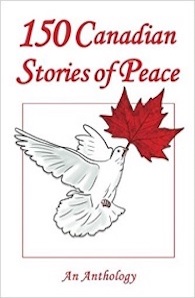 Cover of 150 Canadian Stories of Peace